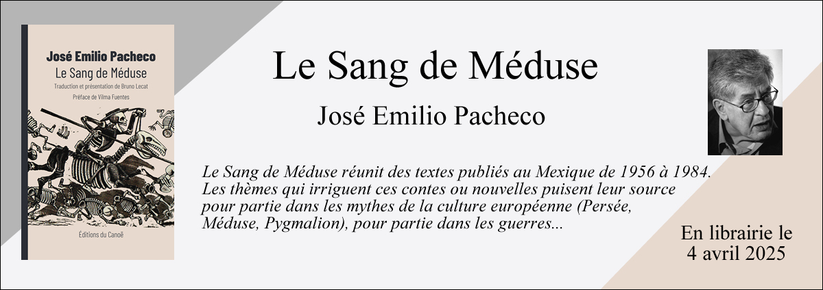 Le Sang de Méduse - José Emilio Pacheco